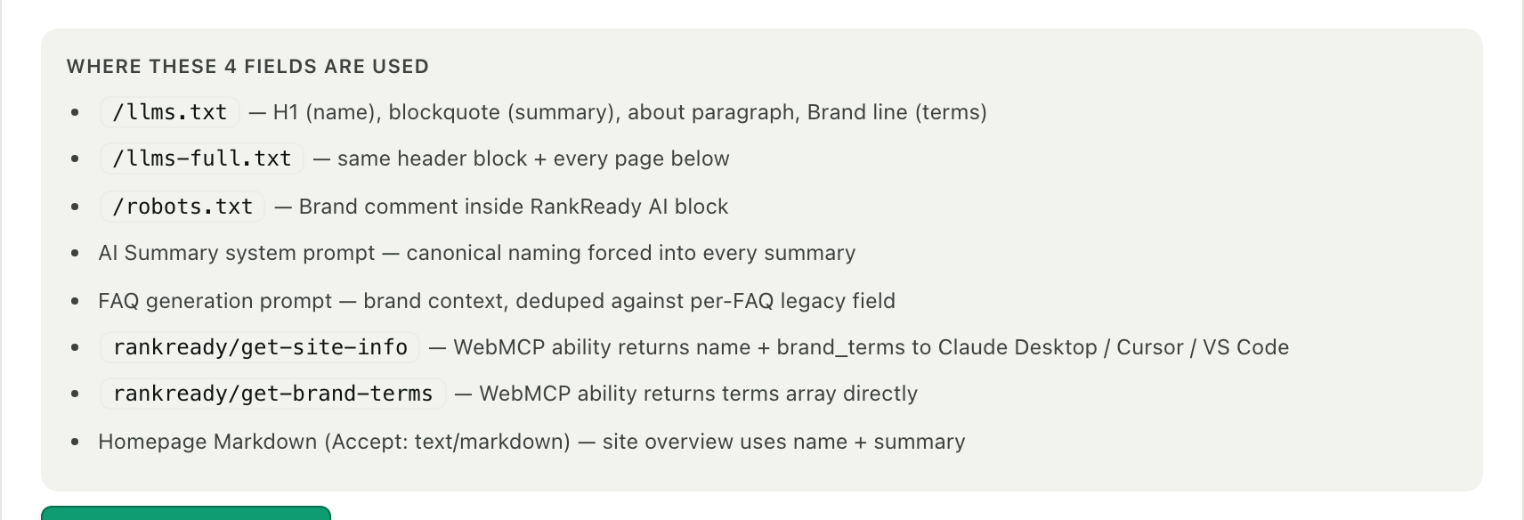 The panel in RankReady headed where these 4 fields are used, listing the eight surfaces the Brand Identity fields feed: llms.txt, llms-full.txt, the Brand comment in robots.txt, the AI Summary system prompt, the FAQ generation prompt, the get-site-info and get-brand-terms WebMCP abilities, and homepage Markdown.